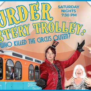 Murder Mystery Trolley: Who Killed The Circus Queen?