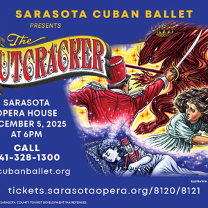 DANCE: Don't Miss a Very Special Nutcracker by The Sarasota Cuban Ballet 