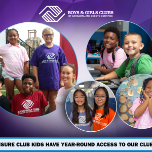 Because Sarasota and DeSoto Counties Need Club Kids. And Club Kids Need You.