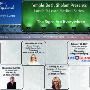 Lunch & Learn Medical Series: The Signs Are Everywhere.