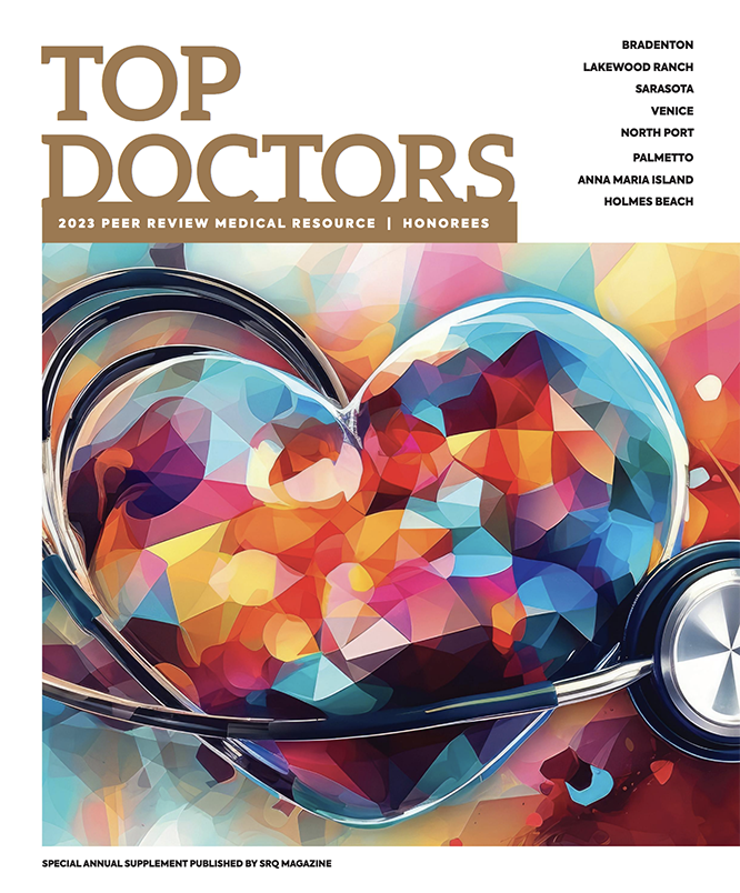 SRQ Magazine | Top Doctors Medical Guide - November 2023