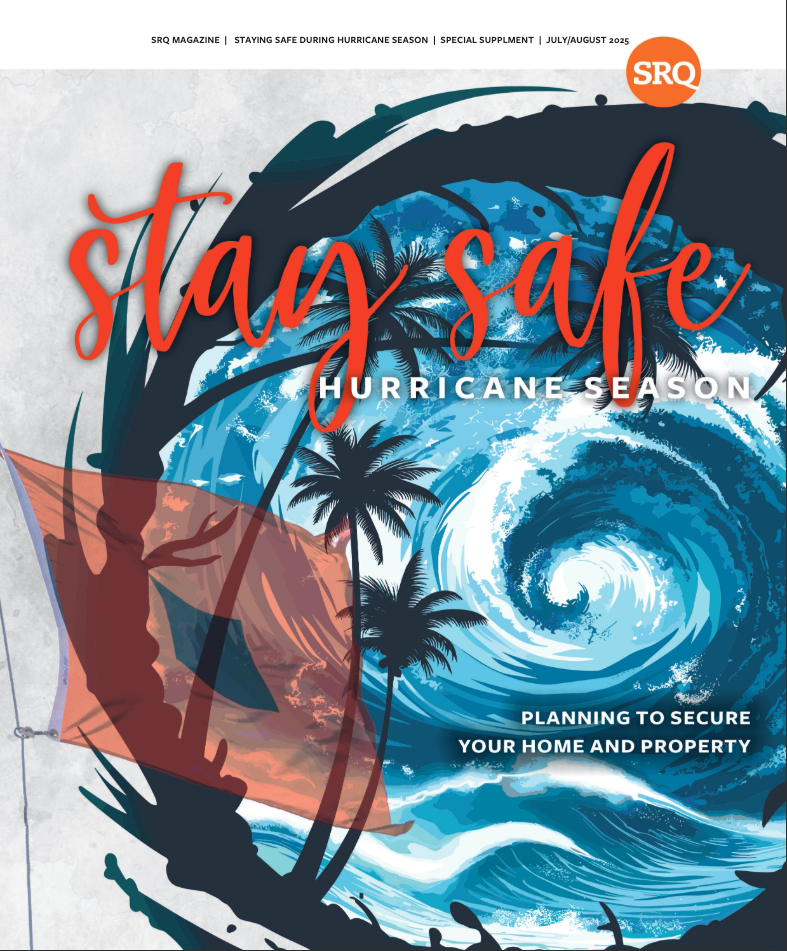 SRQ Magazine | Stay Safe Hurricane Season Guide - July/August 2025