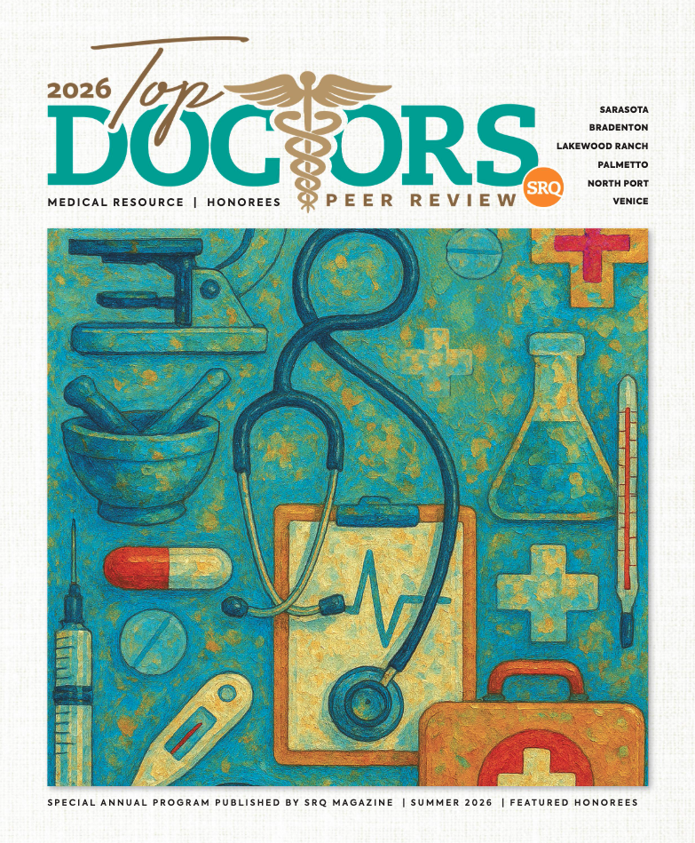 SRQ Magazine | May/July 2026 - Top Doctors Second Printing Spring 2026